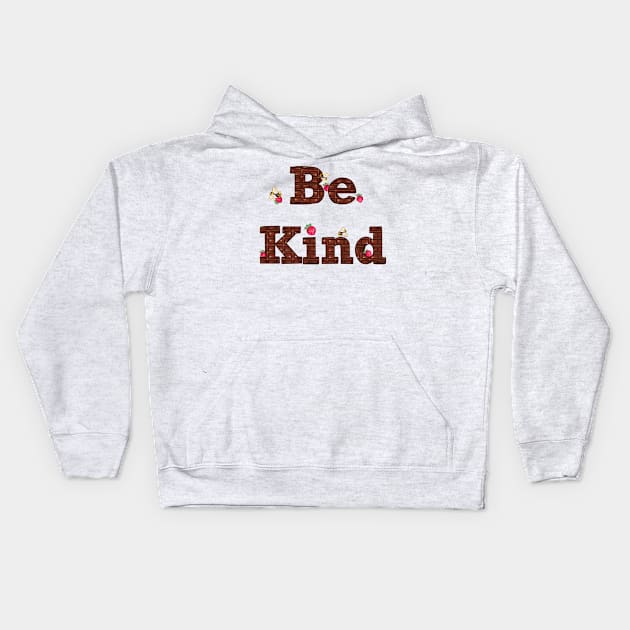 Bee themed gifts for women, men and kids. Be kind Bee Kind written in chocolate with strawberries and bees Kids Hoodie by Artonmytee